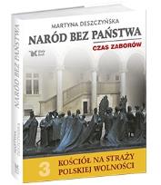 Okładka książki Kościół na straży... T.3 Naród bez państwa. Czas..