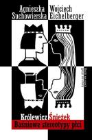 Okładka książki Królewicz Śnieżek. Baśniowe stereotypy płci