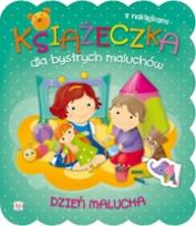 Okładka książki Książeczka dla bystrych maluchów. Dzień malucha