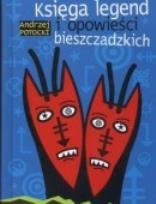 Okładka książki Księga legend i opowieści bieszczadzkich