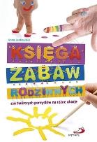 Okładka książki Księga zabaw rodzinnych