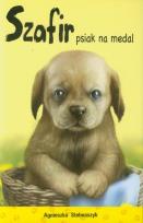 Okładka książki Kto mnie przytuli? Szafir, psiak na medal
