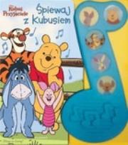 Okładka książki Kubuś i Przyjaciele - Śpiewaj z Kubusiem