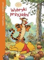 Okładka książki Kubuś Puchatek - Wybryki przyjaźni