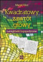 Okładka książki Kwadratowy zawrót głowy. Łamigłówki logopedyczne