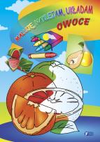 Okładka książki Maluje, naklejam, układam - owoce FENIX