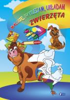 Okładka książki Maluje, naklejam, układam - zwierzęta FENIX