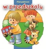 Okładka książki Maluszkowo - W przedszkolu