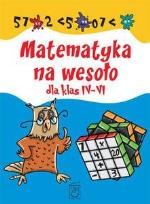 Okładka książki Matematyka na wesoło dla klas IV-VI SBM