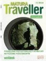 Okładka książki Matura Traveller Intermediate LO Ćwiczenia. Język angielski