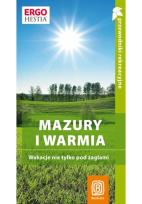 Okładka książki Mazury i Warmia. Wakacje nie tylko pod żaglami
