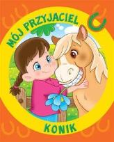 Okładka książki Mój przyjaciel konik