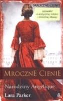 Okładka książki Mroczne cienie Narodziny Angelique