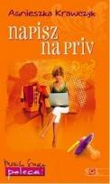 Okładka książki Napisz na priv - Agnieszka Krawczyk