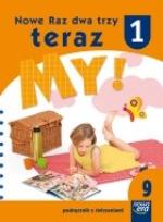 Okładka książki Nowe Raz dwa trzy teraz My 1 Podręcznik z ćwiczeniami część 9