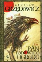Okładka książki Pan Lodowego Ogrodu T.1 w.2