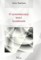 Okładka książki Pedagogika O systematyzacji treści kształcenia