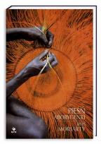 Okładka książki Pieśń Aborygenki. Podróż w głąb duszy Australii