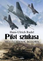 Okładka książki Pilot sztukasa Mój dziennik bojowy