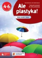 Okładka książki Plastyka SP 4-6 Ale plastyka! podr w.2012 PWN
