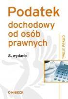 Okładka książki Podatek dochodowy od osób prawnych