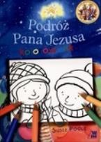 Okładka książki Podróż Pana Jezusa - kolorowanka, szopka