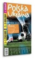 Okładka książki Polska, Ukraina. Euro. Mapa samochodowa laminowana
