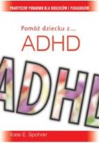 Okładka książki Pomóż dziecku z ... ADHD
