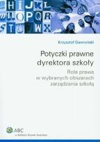 Okładka książki Potyczki prawne dyrektora szkoły