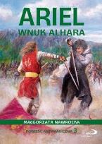 Okładka książki Powieść antymagiczna 3. Ariel, wnuk Alhara