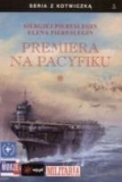 Okładka książki Premiera na Pacyfiku T. 1