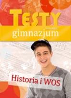 Okładka książki Próbne testy na koniec gimnazjum - Historia i WOS