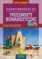 Okładka książki Przedmioty humanistyczne Testy i arkusze Egzamin gimnazjalny 2013