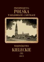 Okładka książki Przedwojenna Polska...T.11 Woj. Kieleckie