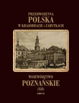Okładka książki Przedwojenna Polska...T.12 Woj. Poznańskie