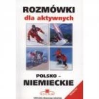 Okładka książki Rozmówki dla aktywnych polsko-niemieckie