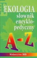 Okładka książki Słownik encyklopedyczny Ekologia A-Z