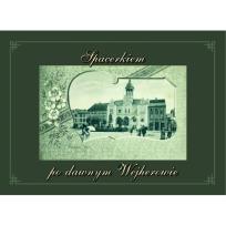 Okładka książki Spacerkiem po dawnym Wejherowie