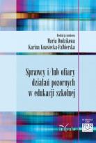 Okładka książki Sprawcy i/ lub ofiary działań pozornych w edukacji