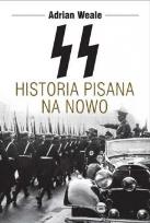 Okładka książki SS. Historia pisana na nowo