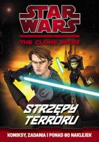 Okładka książki Star Wars. The Clone Wars - Strzępy terroru
