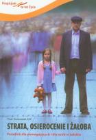 Okładka książki Strata osierocenie i żałoba