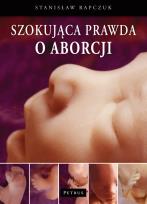 Okładka książki Szokująca Prawda O Aborcji