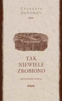 Okładka książki Tak niewiele zrobiono