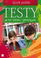 Okładka książki Testy na koniec gimnazjum - Język polski