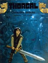 Okładka książki Thorgal. T.07. Gwiezdne dziecko TW