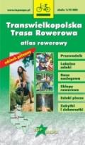 Okładka książki Transwielkopolska Trasa Rowerowa atlas rowerowy 1:75 000