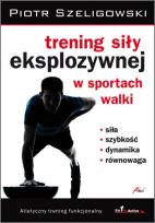 Okładka książki Trening siły eksplozywnej w sportach walki