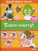 Okładka książki Twarze zwierząt Wymyśl ciekawe twarze