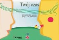 Okładka książki Twój czas 1-3 Śpiewnik dla ucznia